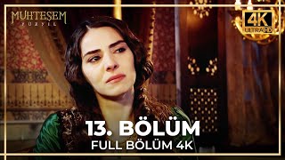 Muhteşem Yüzyıl 13 Bölüm 4K [upl. by Llekcm]