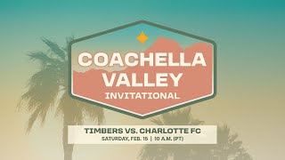 Preseason  Timbers vs Charlotte FC  Feb 15 2025 [upl. by Schalles]