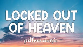 Locked Out of Heaven  Bruno Mars Lyrics 🎵 [upl. by Trutko]