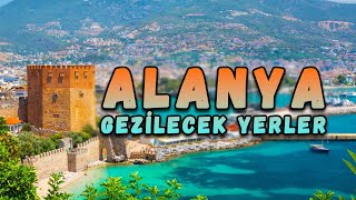 Alanya Gezilecek Yerler 10 Yer [upl. by Berti96]