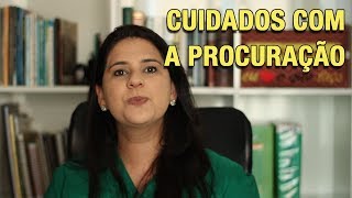 CUIDADOS COM A PROCURAÇÃO [upl. by Llehctim]