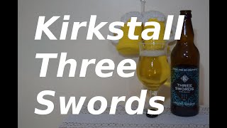 Kirkstall Three Swords [upl. by Gustie228]