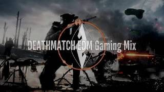 99 SONGS  DEATHMATCH  FPS Gaming Mix [upl. by Carlie]