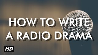 How to write a radio drama [upl. by Ambur]