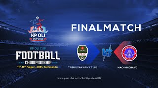 Tribhuvan Army FC vs Machhindra FC  Final  KP Oli Cup Football Championship 2025  03 March  LIVE [upl. by Kelula]