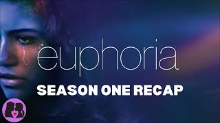 Euphoria  Season One Recap [upl. by Jeannine]