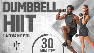 30 Minute Full Body Dumbbell HIIT Workout ADVANCED [upl. by Isolda]