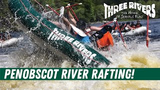 Penobscot River Rafting with Three Rivers Whitewater  Maine Rafting [upl. by Smoot]