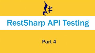 RestSharp REST API testing using C RestSharp and JsonNET  Part 4  Data Driven Testing [upl. by Leidgam]