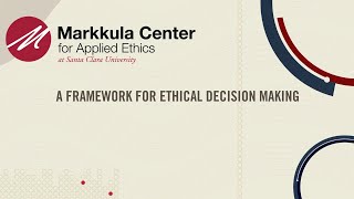 A Framework for Ethical Decision Making [upl. by Stambaugh]