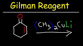 Gilman Reagent amp Organocuprates [upl. by Elahcar]