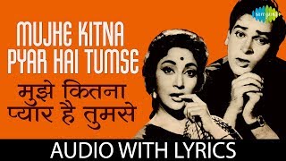 Mujhe Kitna Pyar Hai Tumse with lyrics  मुझे कितना प्यार है  Lata  Mohd Rafi  Dil Tera Deewana [upl. by Acquah]