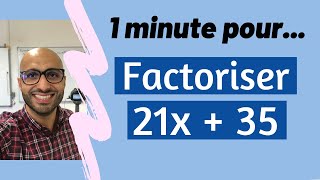 1 minute pour factoriser 21x  35 [upl. by Obaza]