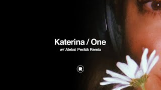 Katerina  One [upl. by Anilrahc915]