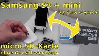 Samsung S3  mini  microSD Karte ein und ausbauen  Akku wechseln [upl. by Enilrahc418]