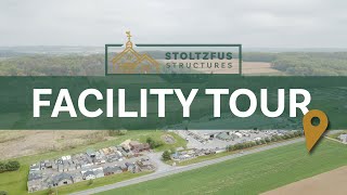 Facility Tour  Stoltzfus Structures [upl. by Eberta]