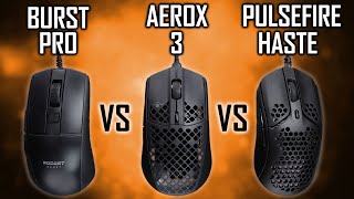 WHICH ONE IS RIGHT FOR YOU Aerox 3 Wired Vs Roccat Burst Pro vs HyperX Pulsefire Haste [upl. by Eniad]