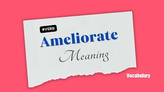 What does Ameliorate mean [upl. by Blodgett]