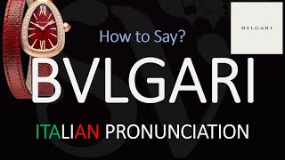 How to Pronounce Bvlgari CORRECTLY [upl. by Marra]