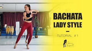 Bachata Sensual I Lady Style TUTORIAL 1 by Corina Tripold [upl. by Breeze474]