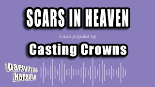 Casting Crowns  Scars in Heaven Karaoke Version [upl. by Mccall]