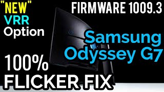 Samsung Odyssey G7 Flicker Fix  Firmware 10093 [upl. by Naujud]