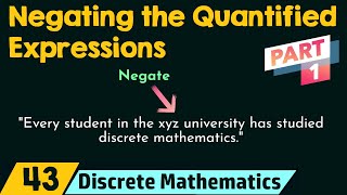 Negating the Quantified Expressions Part 1 [upl. by Hnamik]