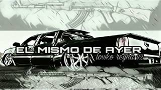 EL SEIS  EL MISMO DE AYERDED LOWCO REYNA V22020 [upl. by Ynes482]