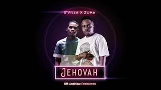 SVilla  Jehova Ft Zuma Official Audio [upl. by Samara83]