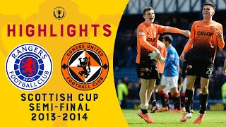 Rangers 13 Dundee Utd  Dundee United Head To The Final  Scottish Cup SemiFinal 201314 [upl. by Franny]