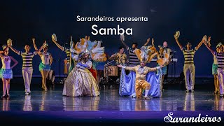 Samba  Grupo Sarandeiros  Espetáculo Dança Brasil [upl. by Candra]