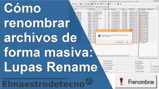 Cómo renombrar archivos masivamente con Lupas Rename [upl. by Torey]