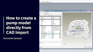 HOW TO Create a pump model directly from CAD Import in Simcenter Amesim  Tutorial [upl. by Ruomyes]