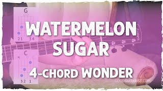 How To Play quotWatermelon Sugarquot  Easy 4Chord Song  Beginner Guitar Lesson [upl. by Eidderf292]