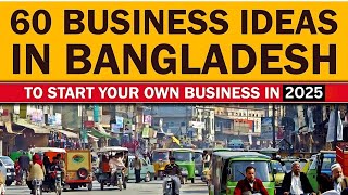 Top 60 Small Business Ideas in Bangladesh for Starting Your Own Business [upl. by Latton742]