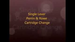 Perrin amp Rowe Side Lever Cartridge Change [upl. by Roxie]