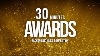 30 Minutes of Awards Music For Nomination Show amp Grand Openings Compilation [upl. by Mills484]