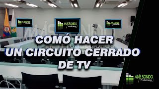 Comó hacer un circuito cerrado de tv 2025 [upl. by Iohk283]