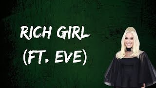 Gwen Stefani  Rich Girl Lyrics [upl. by Nadda297]