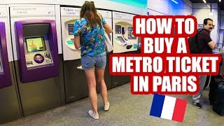 How To Buy A Metro Ticket in Vending Machines  Paris Travel Tips [upl. by Felty]