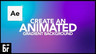 Create an Animated Gradient Background in After Effects [upl. by Nossaj]