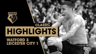 “HERE’S HOGGDEENEY” WATFORD 31 LEICESTER CITY  CLASSIC HIGHLIGHTS [upl. by Lau]