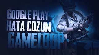 Gameloop Hata  Gameloop Google Play giriş sorunu  Bağlantı sorunu  Açılmama sorunu çözümü 2021 [upl. by Eiramait]