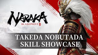 Takeda Nobutada Skill Showcase  NARAKA BLADEPOINT [upl. by Landing]