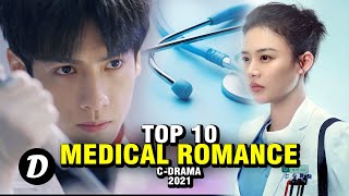 TOP 10 CHINESE ROMANCE MEDICAL DRAMA [upl. by Nnyla11]