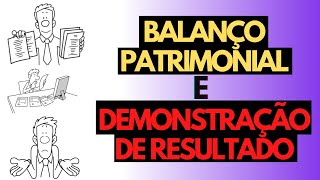 BALANÇO PATRIMONIAL E DEMONSTRAÇÃO RESULTADOConceitos Básicos em 10 min Demonstrações Financeiras [upl. by Ynar]