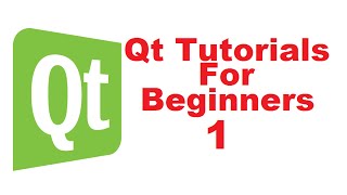 Qt Tutorials For Beginners 1  Introduction [upl. by Stieglitz129]