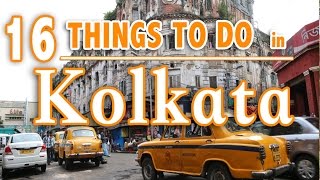 16 BEST THINGS TO DO IN KOLKATA Calcutta INDIA  KOLKATA TRAVEL GUIDE [upl. by Yenahc]