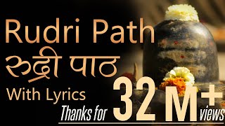 Complete Rudri Path with Lyrics  Vedic Chanting by 21 Brahmins [upl. by Anwahsiek745]