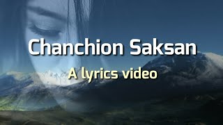 Chanchion Saksan with Lyrics  Garo Song [upl. by Liana574]